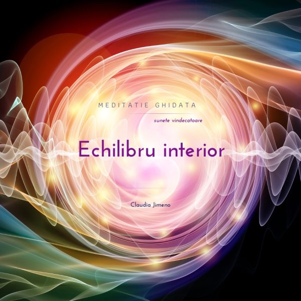 Meditatie ghidata cu sunete vindecatoare echilibru interior Centrul AmaneSer
