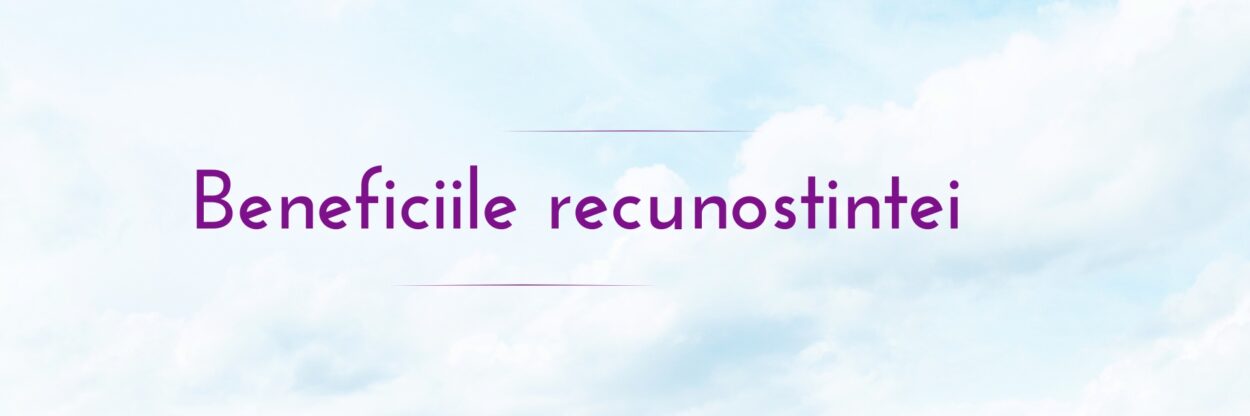 Energia recunostintei - beneficii