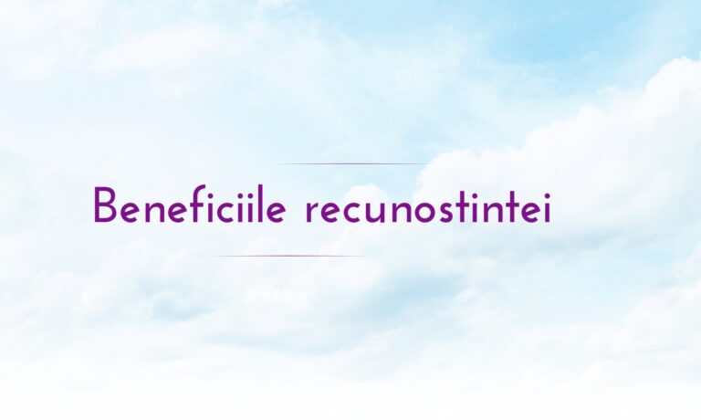 Energia recunostintei - beneficii