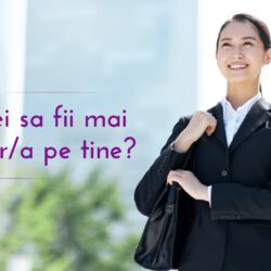 Vrei sa fii mai sigur pe tine?