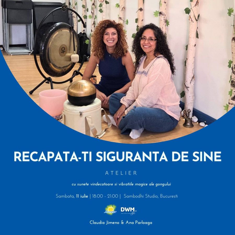 Atelier cu sunete vindecatoare si vibratiile magice ale gongului - Recapata-ti siguranta de sine